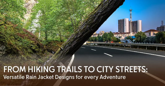 From Hiking Trails to City Streets: Versatile Rain Jacket Designs for Every Adventure