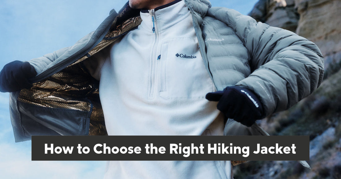 How to Choose the Right Hiking Jacket